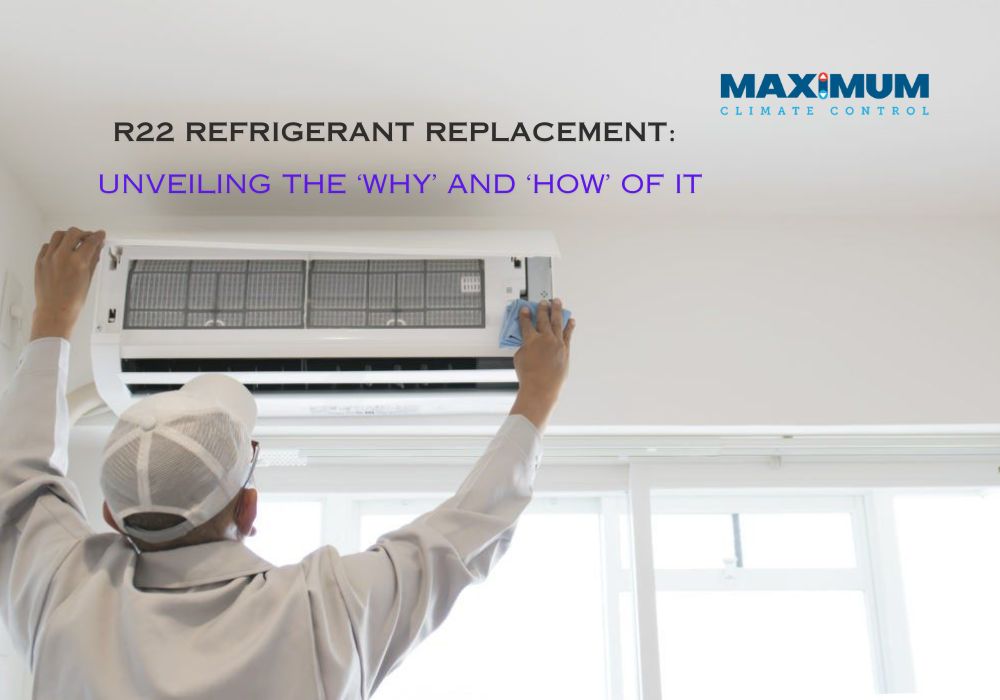 R22 Refrigerant Replacement - Maximum Air